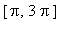 [Pi, 3*Pi]