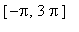[-Pi, 3*Pi]
