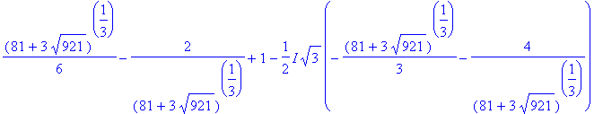 -1/3*(81+3*921^(1/2))^(1/3)+4/(81+3*921^(1/2))^(1/3)+1, 1/6*(81+3*921^(1/2))^(1/3)-2/(81+3*921^(1/2))^(1/3)+1+1/2*I*3^(1/2)*(-1/3*(81+3*921^(1/2))^(1/3)-4/(81+3*921^(1/2))^(1/3)), 1/6*(81+3*921^(1/2))^...