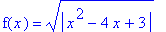 f(x) = abs(x^2-4*x+3)^(1/2)