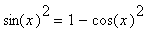 sin(x)^2 = 1-cos(x)^2