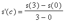 `s'`(c) = (s(3)-s(0))/(3-0)