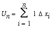 U[n] = Sum(1*Delta*x[i],i = 1 .. n)