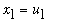 x[1] = u[1]