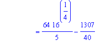 `                ` = 64/5*16^(1/4)-1307/40