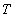 T
