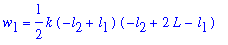 w[1] = 1/2*k*(-l[2]+l[1])*(-l[2]+2*L-l[1])