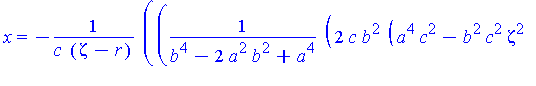 x = -(2*c*b^2*(a^4*c^2-b^2*c^2*zeta^2+b^2*c^2*r^2+zeta^2*a^2*b^2+a^2*c^2*zeta^2-a^2*c^2*r^2-a^4*zeta^2)^(1/2)/(b^4-2*a^2*b^2+a^4)+b^2*c^2*zeta^2/(b^4-2*a^2*b^2+a^4)-a^2*c^2*zeta^2/(b^4-2*a^2*b^2+a^4)-...