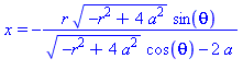 x = -r*(-r^2+4*a^2)^(1/2)*sin(theta)/((-r^2+4*a^2)^(1/2)*cos(theta)-2*a)