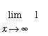 limit(1,x = infinity)