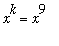 x^k = x^9