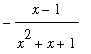 -(x-1)/(x^2+x+1)