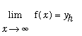 limit(f(x),x = infinity) = y[h]