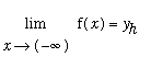 limit(f(x),x = -infinity) = y[h]