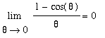 Limit((1-cos(theta))/theta,theta = 0) = 0