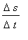 Delta*s/(Delta*t)