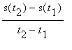 (s(t[2])-s(t[1]))/(t[2]-t[1])
