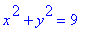 x^2+y^2 = 9