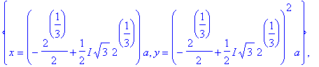 r8 := [{y = 0, x = 0}, {y = 2^(2/3)*a, x = 2^(1/3)*a}, {x = (-1/2*2^(1/3)+1/2*I*3^(1/2)*2^(1/3))*a, y = (-1/2*2^(1/3)+1/2*I*3^(1/2)*2^(1/3))^2*a}, {y = (-1/2*2^(1/3)-1/2*I*3^(1/2)*2^(1/3))^2*a, x = (-1...
