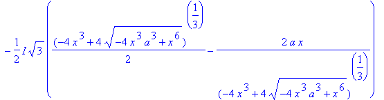 y = -1/4*(-4*x^3+4*(-4*x^3*a^3+x^6)^(1/2))^(1/3)-a*x/(-4*x^3+4*(-4*x^3*a^3+x^6)^(1/2))^(1/3)-1/2*I*3^(1/2)*(1/2*(-4*x^3+4*(-4*x^3*a^3+x^6)^(1/2))^(1/3)-2*a*x/(-4*x^3+4*(-4*x^3*a^3+x^6)^(1/2))^(1/3))