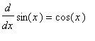 diff(sin(x),x) = cos(x)