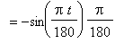 `` = -sin(Pi*t/180)*Pi/180