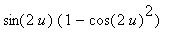 sin(2*u)*(1-cos(2*u)^2)