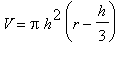 V = Pi*h^2*(r-h/3)
