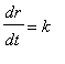 dr/dt = k