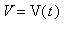 V = V(t)