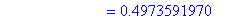 `                         ` = .4973591970