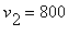 v[2] = 800