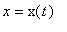 x = x(t)
