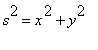 s^2 = x^2+y^2