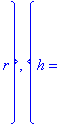 q2 := [{h = (1/2*(2+2*I*15^(1/2))^(1/3)+2/(2+2*I*15^(1/2))^(1/3)+1)*r}, {h = (-1/4*(2+2*I*15^(1/2))^(1/3)-1/((2+2*I*15^(1/2))^(1/3))+1+1/2*I*3^(1/2)*(1/2*(2+2*I*15^(1/2))^(1/3)-2/(2+2*I*15^(1/2))^(1/3)...