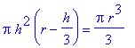 Pi*h^2*(r-1/3*h) = 1/3*Pi*r^3