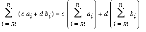 Sum(c*a[i]+d*b[i],i = m .. n) = c*Sum(a[i],i = m .. n)+d*Sum(b[i],i = m .. n)