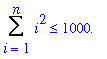 Sum(i^2,i = 1 .. n) <= 1000.