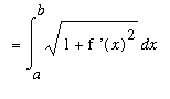 `` = Int(sqrt(1+`f '`(x)^2),x = a .. b)