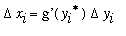 Delta*x[i] = `g'`(y[i]^`*`)*Delta*y[i]