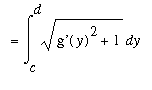 `` = Int(sqrt(`g'`(y)^2+1),y = c .. d)