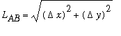 L[AB] = sqrt((Delta*x)^2+(Delta*y)^2)