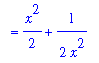 `` = 1/2*x^2+1/(2*x^2)