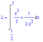 L = Int(1/2*x^2+1/(2*x^2),x = 1/2 .. 3)