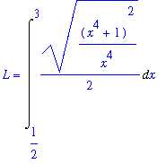 L = Int(1/2*((x^4+1)^2/x^4)^(1/2),x = 1/2 .. 3)