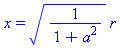 x = (1/(1+a^2))^(1/2)*r