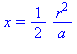 x = 1/2*r^2/a