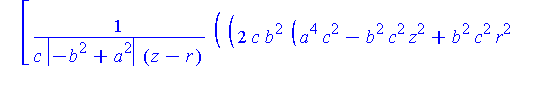(Typesetting:-mprintslash)([PIECEWISE([[-(2*c*b^2*(a^4*c^2-b^2*c^2*z^2+b^2*c^2*r^2+z^2*a^2*b^2+a^2*c^2*z^2-a^2*c^2*r^2-a^4*z^2)^(1/2)+b^2*c^2*z^2-a^2*c^2*z^2-2*a^2*b^2*c^2+a^2*c^2*r^2-z^2*b^4+z^2*a^2*...