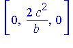 [0, 2*c^2/b, 0]
