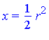 x = 1/2*r^2